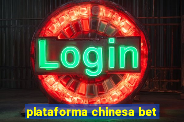 plataforma chinesa bet